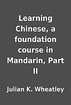 Learning Chinese, a foundation course in…