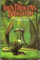 The Iron Dragon's Daughter by Michael…