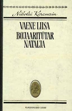 Vaene Liisa ; Bojaaritütar Natalja by…