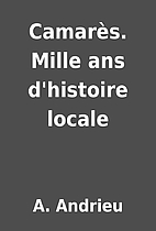 Camarès. Mille ans d'histoire…