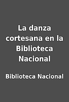 La danza cortesana en la Biblioteca Nacional…
