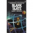 Blank Slate by Mark J. McGarry