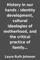 History in our hands : identity development,…