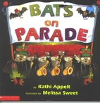 Bats on Parade by Kathi Appelt
