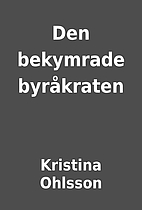 Den bekymrade byråkraten by Kristina…