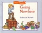 Going Nowhere by Rebecca Berrett
