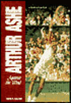 Arthur Ashe: Against the Wind by David R.…