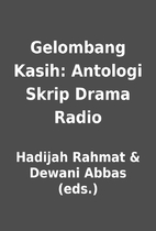 Gelombang Kasih: Antologi Skrip Drama Radio…