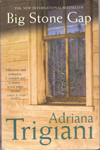 Big Stone Gap by Adriana Trigiani