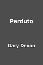 Perduto by Gary Devon