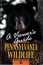 Pennsylvania Wildlife: A Viewers Guide by…