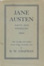 Jane Austen : facts and problems by R. W.…