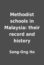 Methodist schools in Malaysia: their record…