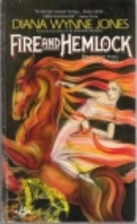 Fire and Hemlock by Diana Wynne Jones