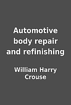Automotive body repair and refinishing by…
