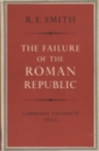 The Failure of the Roman Republic by R.E.…