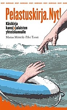 Pelastuskirja. Nyt! Käsikirja…