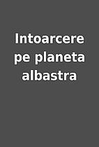Intoarcere pe planeta albastra