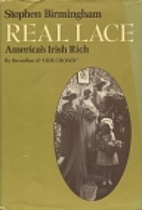 Real Lace: America's Irish Rich by Stephen…