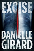 Excise (Dr. Schwartzman Book 2) by Danielle…