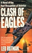 Clash of Eagles by Leo Rutman