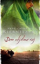 Den stjålne vej by Anne-Cathrine…