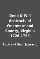 Deed & Will Abstracts of Westmoreland…