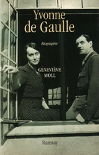 Yvonne de Gaulle (L'inattendue) by…
