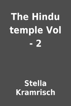 The Hindu temple Vol - 2 by Stella Kramrisch