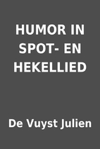 HUMOR IN SPOT- EN HEKELLIED by De Vuyst…