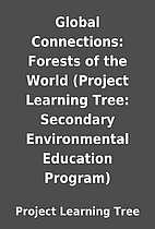 Global Connections: Forests of the World…