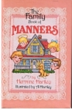 The Family Book of Manners by Hermine…
