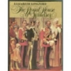 The Royal House of Windsor by Elizabeth…