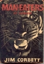 Man-Eaters of Kumaon by Jim Corbett