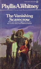 The Vanishing Scarecrow by Phyllis A.…
