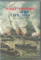 Naval History of the Civil War by David D.…