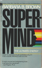 Supermind: The Ulitimate Energy by Barbara…