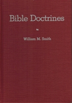Bible Doctrines by William M. Smith