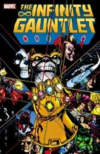The Infinity Gauntlet by Jim Starlin