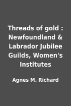 Threads of gold : Newfoundland & Labrador…