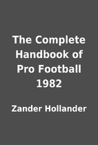 The Complete Handbook of Pro Football 1982…