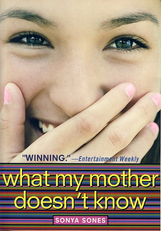 What My Mother Doesn T Know By Sonya Sones Librarything