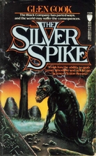 The Silver Spike by Glen Cook
