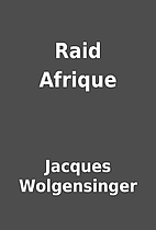 Raid Afrique by Jacques Wolgensinger