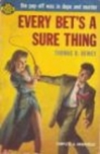 Every bet's a sure thing by Thomas B.…