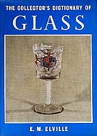 The Collector's Dictionary of Glass by E. M.…