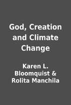 God, Creation and Climate Change by Karen L.…