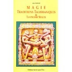 Magie, traditions talismaniques et Tantrisme…