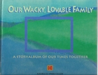 Our Wacky, Lovable Family - A Story Album of…