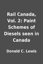 Rail Canada, Vol. 2: Paint Schemes of…